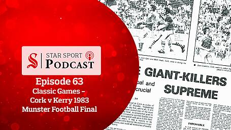 PODCAST: Classic Games - Cork v Kerry - 1983 Munster Final Image