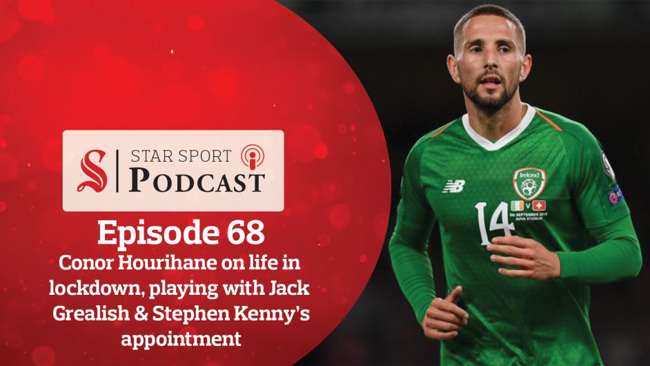 PODCAST: Conor Hourihane on life in lockdown, playing with Jack Grealish & Stephen Kenny's appointment Image
