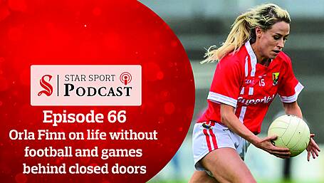 PODCAST: Orla Finn on life without football and games behind closed doors Image