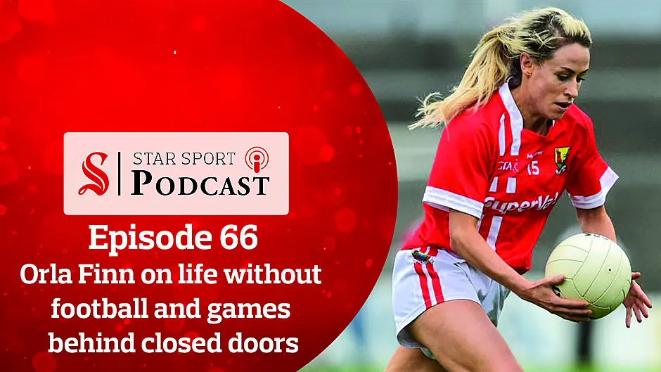 PODCAST: Orla Finn on life without football and games behind closed doors Image