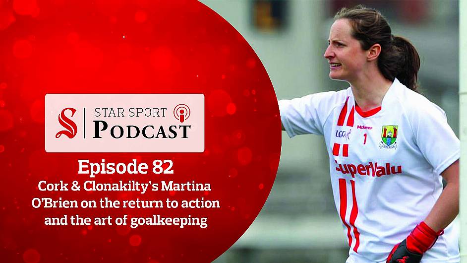 PODCAST: Cork goalkeeper Martina O'Brien & the GAA ramps up return Image