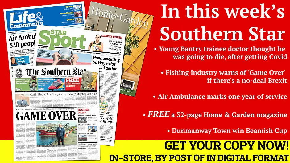 Bantry doctor struck down by Covid; Fishing industry warns of 'Game Over' if there's a no-deal Brexit; FREE Home & Garden magazine; First Day at School picture special; Air Ambulance marks one year of service; Dunmanway Town win Beamish Cup final; Defining weekend in county football championships; West Cork ladies into county final Image