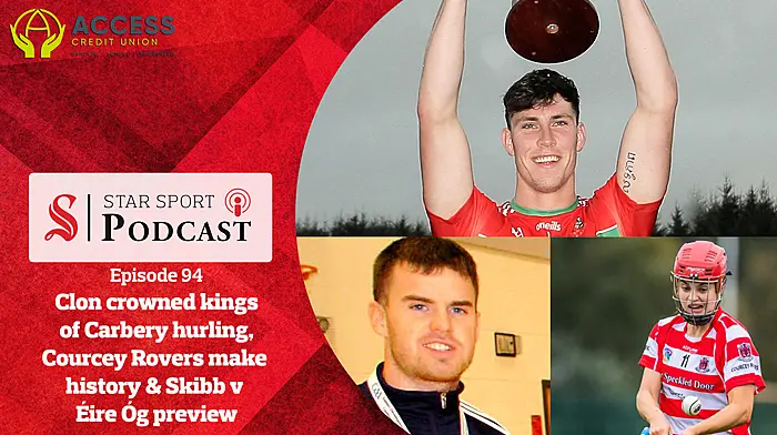 PODCAST: Clonakilty crowned kings of Carbery hurling, Courcey Rovers make history with camogie success & Skibbereen v Éire Óg preview Image