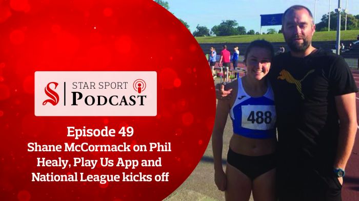 PODCAST: Shane McCormack on Phil Healy, Play Us App and National League kicks off Image