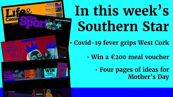 Covid-19 fever grips West Cork; US band marches on to Macroom; Four pages of ideas for Mother’s Day; Top 10 West Cork sportswomen; Preview of the West Cork Rally; Maura attributes long life to happiness Image