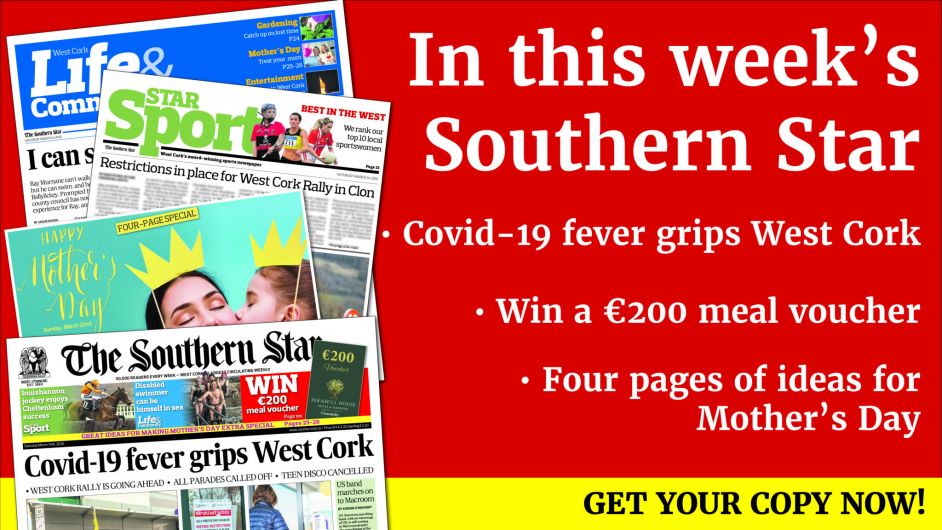 Covid-19 fever grips West Cork; US band marches on to Macroom; Four pages of ideas for Mother’s Day; Top 10 West Cork sportswomen; Preview of the West Cork Rally; Maura attributes long life to happiness Image
