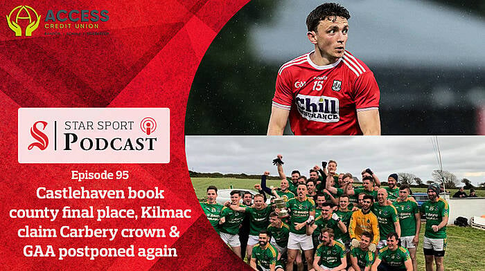 PODCAST: Castlehaven book county final place, Kilmacabea claim Carbery crown & sport postponed again Image