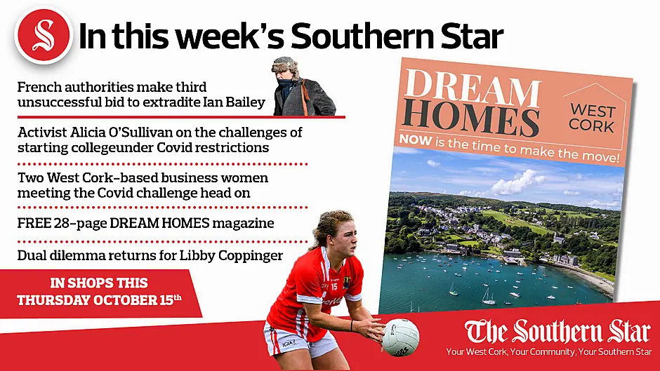 In this week's Southern Star: Unsuccessful bid to extradite Ian Bailey, two West Cork-based business women meeting the Covid challenge head on, dual dilemma returns for Libby Coppinger & your FREE 28-page Dream Homes magazine Image