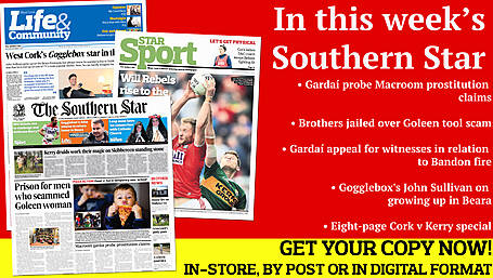 Gardaí probe Macroom prostitution claims; Brothers jailed over Goleen tool scam; Leap nuns have 'no connection' with Catholic church; Eight-page Cork v Kerry special; Mick Galwey impressed with West Cork rugby gang; West Cork's Gogglebox star Image