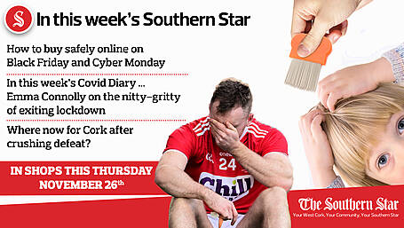 In this week's Southern Star: Buy safely online on Black Friday; Emma Connolly on the nitty-gritty of exiting lockdown; Where now for Cork after crushing defeat? Image