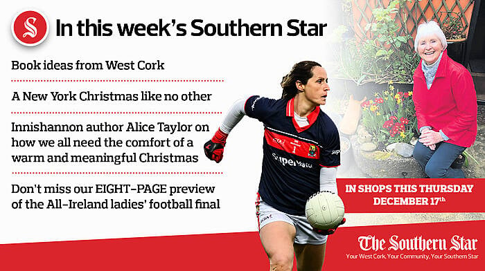 In this week's Southern Star: Book ideas from West Cork; New York Christmas like no other; Innishannon author Alice Taylor on Christmas 2020 PLUS don't miss our EIGHT-PAGE preview of the All-Ireland ladies' football final Image