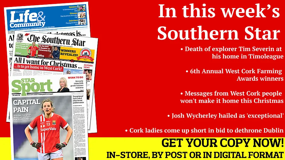 Death of explorer Tim Severin; Farming Award winners revealed; Christmas shopping trip salvaged; Cork ladies come up short; Josh Wycherley hailed as 'exceptional'; Messages from West Cork people around the globe  Image