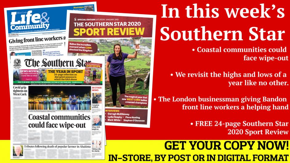 Coastal communities  could face wipe-out; We revisit the highs and lows of a year like no other; FREE 24-page Southern Star Sports Review; Giving front line workers a helping hand Image