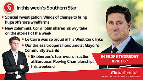 In this week's Southern Star: Winds of change to bring huge offshore windfarms; Colm Tobin shares his wry take on the stories of the week; Our tireless troopers honoured at Mayor's Community awards Image