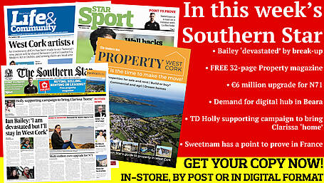 Bailey ‘devastated’ by break-up; FREE 32-page West Cork PROPERTY magazine; €6 million upgrade for N71; Demand for digital hub in Beara; Sweetnam has a point to prove in France; Image