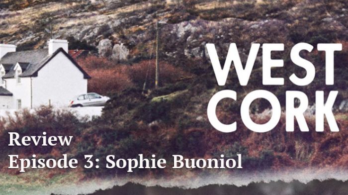 West Cork Podcast review - Episode 3: Sophie Buoniol Image