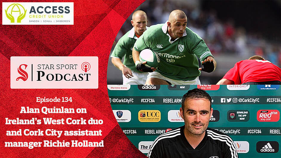 PODCAST: Alan Quinlan on Gavin Coombes & Fineen Wycherley's Ireland prospects and Cork City's new assistant manager Richie Holland Image