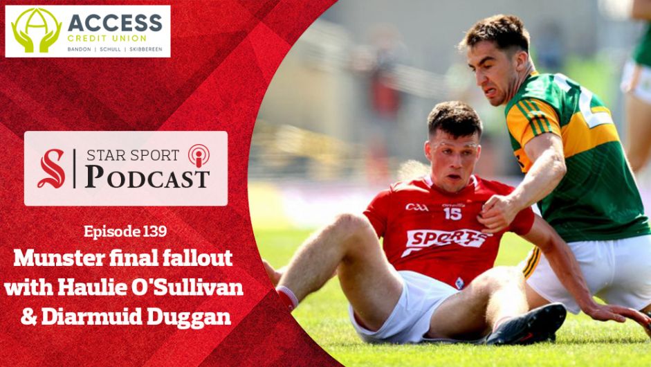 PODCAST: Munster final fallout with Haulie O'Sullivan & Diarmuid Duggan as Kerry hammer Cork Image