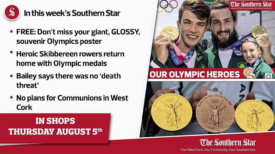 In this week's Southern Star: FREE souvenir GLOSSY Olympics poster, Heroic Skibbereen rowers return & Ian Bailey says there was no 'death threat'   Image