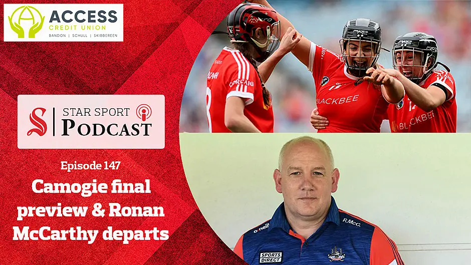 PODCAST: Ronan McCarthy's Cork tenure comes to an end and All Ireland Camogie final preview with Sarah O'Donovan Image