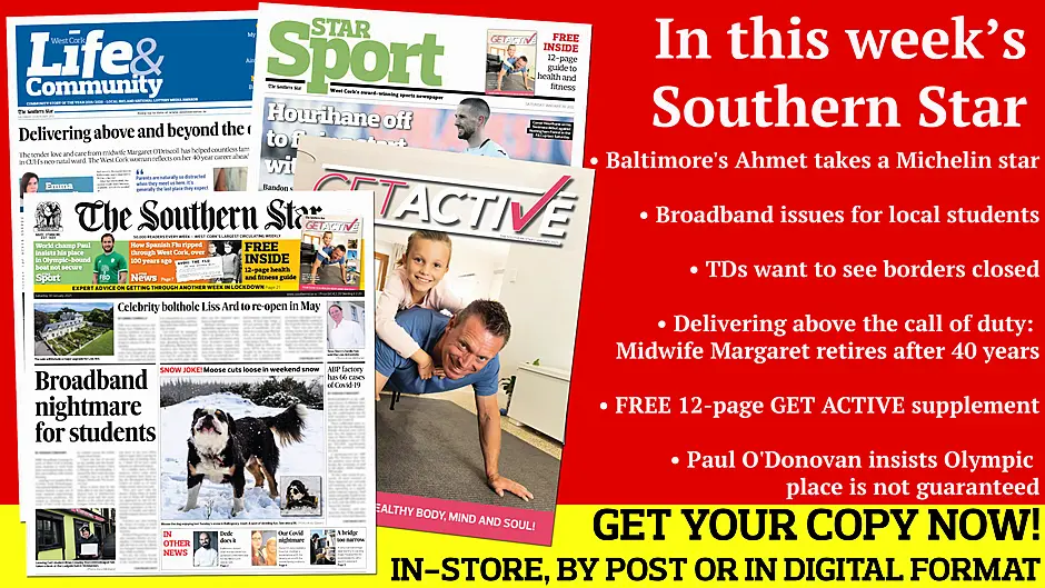 In this week's Southern Star: Skibbereen's stunning Liss Ard estate is sold; Baltimore's Ahmet takes a Michelin star; Paul O'Donovan insists his place in Olympic-bound Irish lightweight double is not guaranteed; FREE 12-page GET ACTIVE supplement Image
