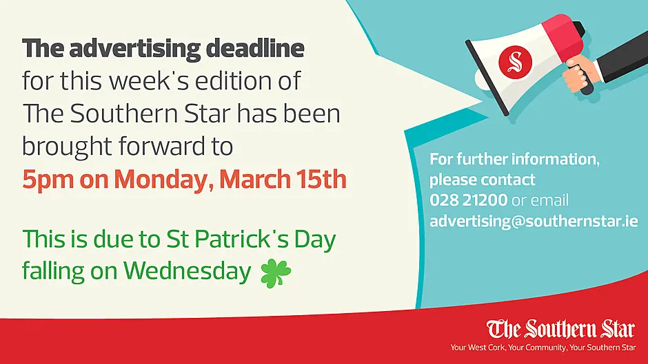 Advertising deadline for this week's Southern Star is Monday, March 15 at 5pm Image
