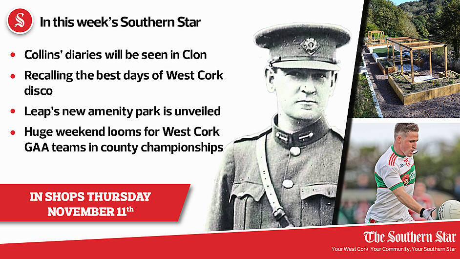 In this week's Southern Star: Collins' diaries will be seen in Clon, recalling the best days of West Cork disco & huge weekend looms for West Cork GAA teams in county championships Image