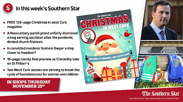 In this week's Southern Star: FREE 128-page Christmas in West Cork magazine; Is convicted murderer Graham Dwyer a step closer to freedom? PLUS a 16-page county final preview as Clonakilty take on St Finbarr's Image