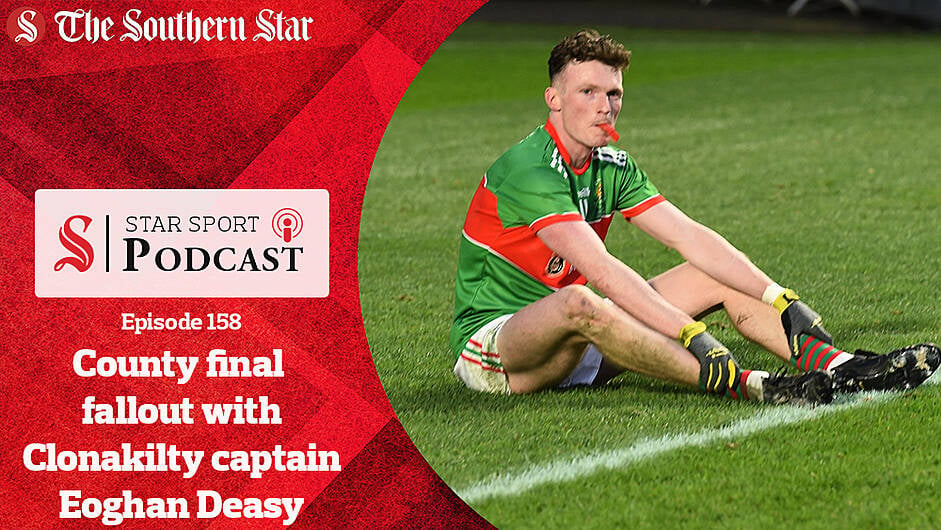 PODCAST: County final fallout with Clonakilty captain Eoghan Deasy Image