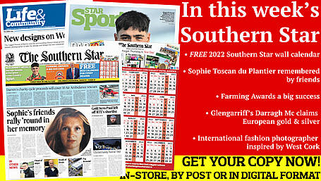 FREE 2022 Southern Star wall calendar; Sophie Toscan du Plantier remembered by friends; Minister visits flood-hit Bantry; Local man raises €30,000; Darragh Mc claims silver & gold; Haulie's eight club footballers to watch; International fashion photographer inspired by West Cork Image