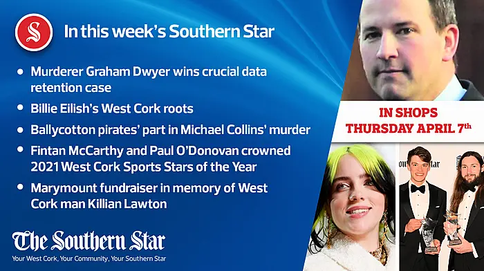 In this week's Southern Star: Murderer Graham Dwyer wins crucial data retention case, Billie Eilish's West Cork roots and Ballycotton pirates' part in Michael Collins' murder Image