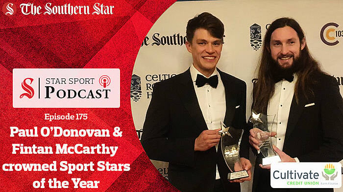 PODCAST: Fintan McCarthy and Paul O’Donovan on their Celtic Ross Hotel West Cork Sport Stars of the Year win PLUS Emily Hegarty, Hannah Sexton and Maeve O'Neill Image