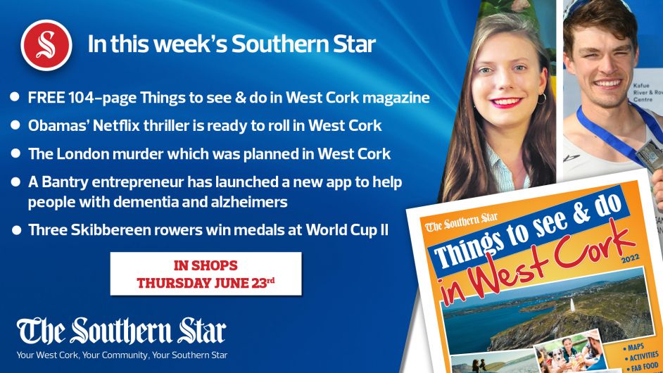 In this week's Southern Star: FREE 104-page Things to see & do in West Cork magazine, the London murder which was planned in West Cork & three Skibbereen rowers win medals at World Cup II Image