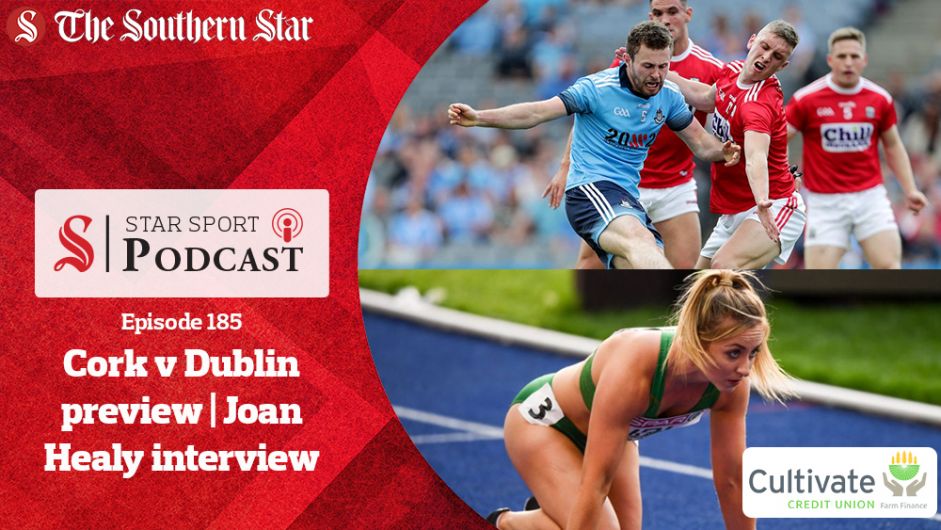 PODCAST: Cork v Dublin preview with Diarmuid Duggan & Micheál 'Haulie' O'Sullivan | Irish sprinter Joan Healy on her season ambitions Image