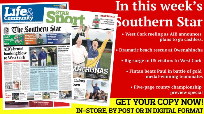 West Cork reeling as AIB announces plans to go cashless; Big surge in US visitors to West Cork this summer; Fintan beats Paul in battle of gold medal-winning teammates; Mighty Mathúnas crowned kings of Cork; Five-page county championship preview special Image
