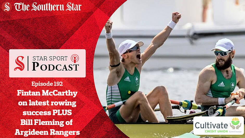 PODCAST: Rowers reign supreme AGAIN and we hear from Fintan McCarthy | Argideen Rangers' Bill Fleming | Weekend review Image