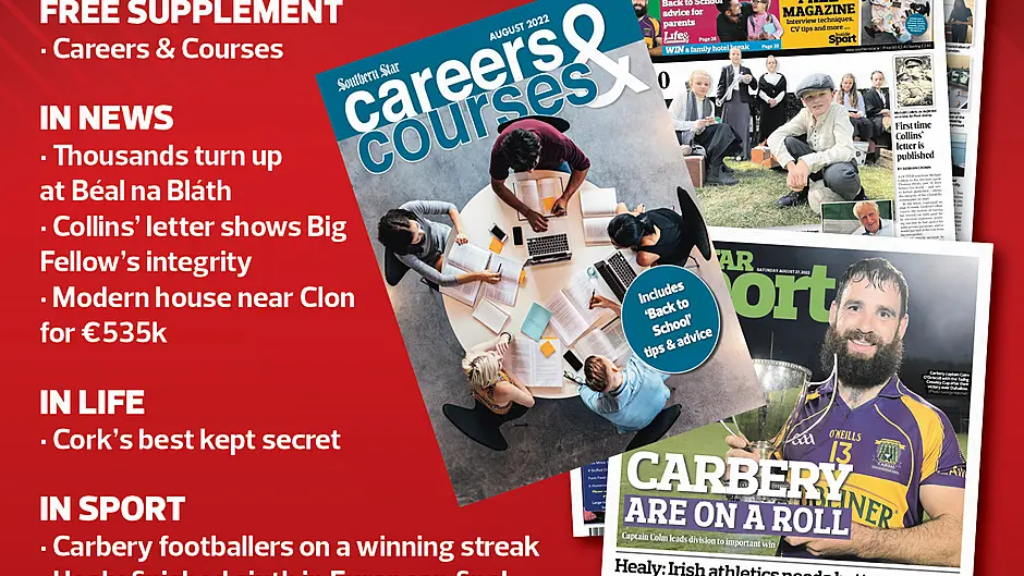 IN THIS WEEK'S SOUTHERN STAR: Careers & Course supplement; Thousands turn up at Béal na Bláth; Collins' letter shows Big Fellow's integrity; Modern house near Clon for €535k; Cork's best kept secret; Carbery footballers on a winning streak; Healy finished sixth in European final Image