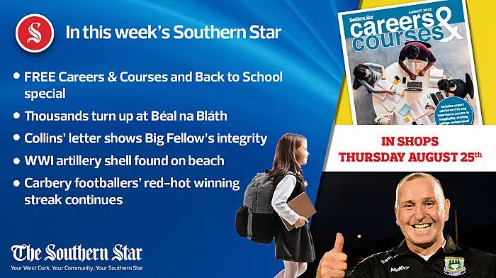 In this week's Southern Star: FREE Careers & Courses and Back to School special, Thousands turn up at Béal na Bláth, Carbery footballers' red-hot winning streak continues Image