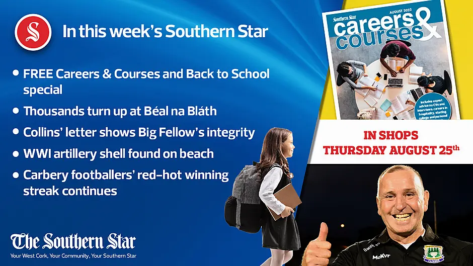 In this week's Southern Star: FREE Careers & Courses and Back to School special, Thousands turn up at Béal na Bláth, Carbery footballers' red-hot winning streak continues Image