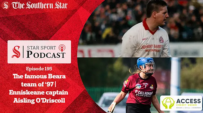 PODCAST: Football group stages round-up | Donal O'Sullivan on Beara's '97 county final win | Enniskeane Camogie captain Aisling O'Driscoll Image