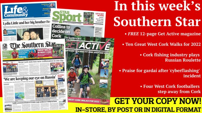 FREE 12-page guide to fitness and a healthy lifestyle; Cork fishing industry plays Russian Roulette; Praise for gardaí after 'cyberflashing' incident; Five in court after Bandon burglary; Four West Cork footballers step back from Cork panel;  Lydia Little's new book on her brother Fergus O'Farrell of Interference Image