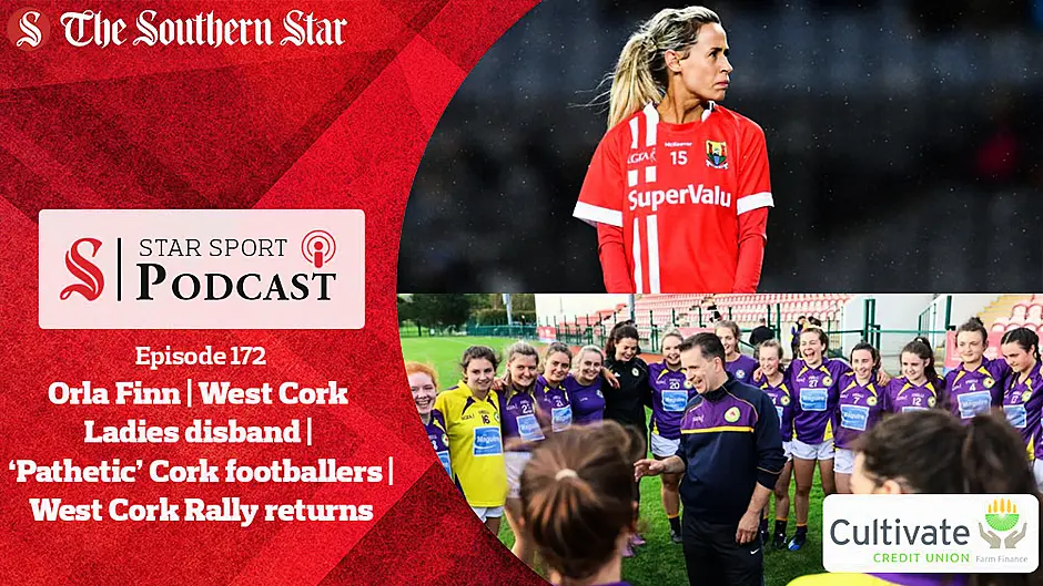 PODCAST: Orla Finn on Cork's league campaign, West Cork Ladies disbanded, the West Cork Rally returns and 'pathetic' Cork footballers lose again Image
