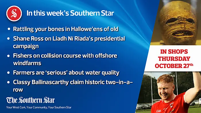 In this week's Southern Star: Rattling your bones in Hallowe'ens of old, Fishers on collision course with offshore windfarms, Farmers are 'serious' about water quality Image