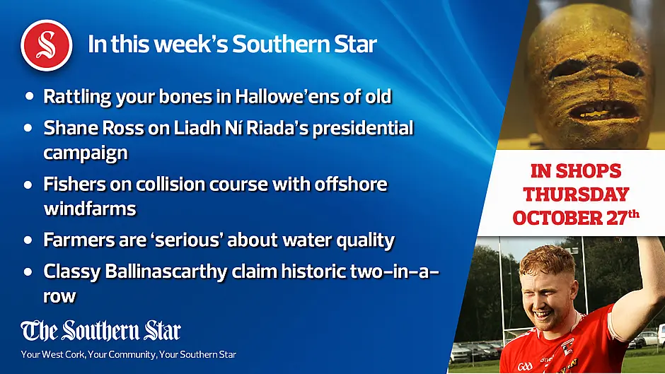 In this week's Southern Star: Rattling your bones in Hallowe'ens of old, Fishers on collision course with offshore windfarms, Farmers are 'serious' about water quality Image