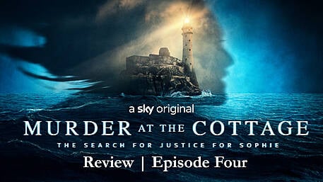 REVIEW: Murder at the Cottage | Episode Four Image