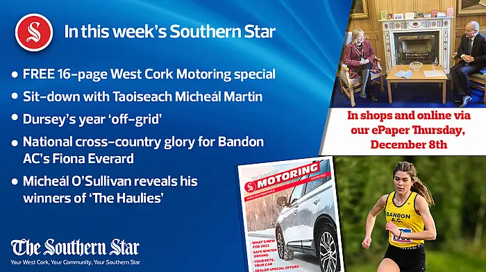 In this week's Southern Star: FREE 16-page Motoring special; Sit-down with Taoiseach Micheál Martin; National cross-country glory for Bandon AC's Fiona Everard Image