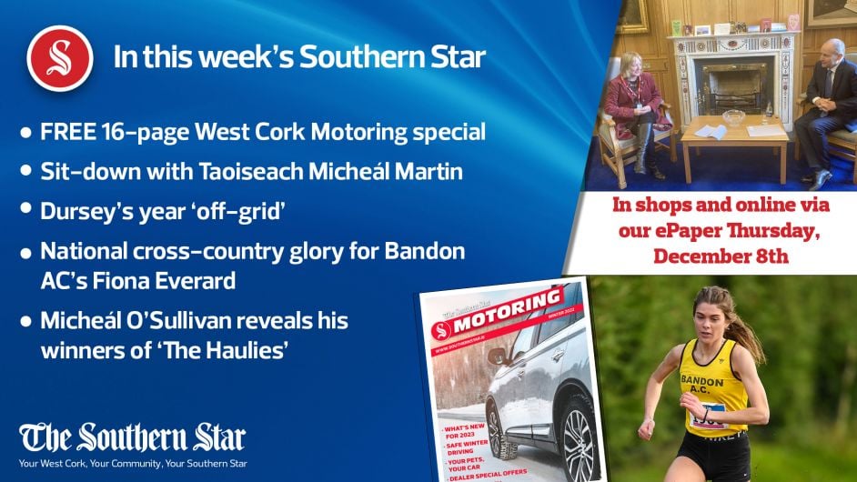 In this week's Southern Star: FREE 16-page Motoring special; Sit-down with Taoiseach Micheál Martin; National cross-country glory for Bandon AC's Fiona Everard Image