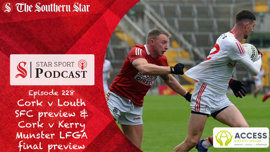 PODCAST: Cork v Louth SFC preview and Cork v Kerry Munster LGFA final preview Image