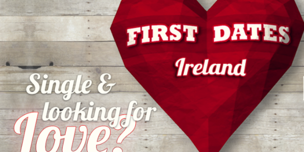 First Dates Ireland Return Dat...