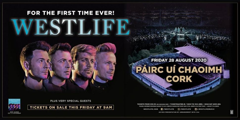 Westlife Are Coming To Pairc U...
